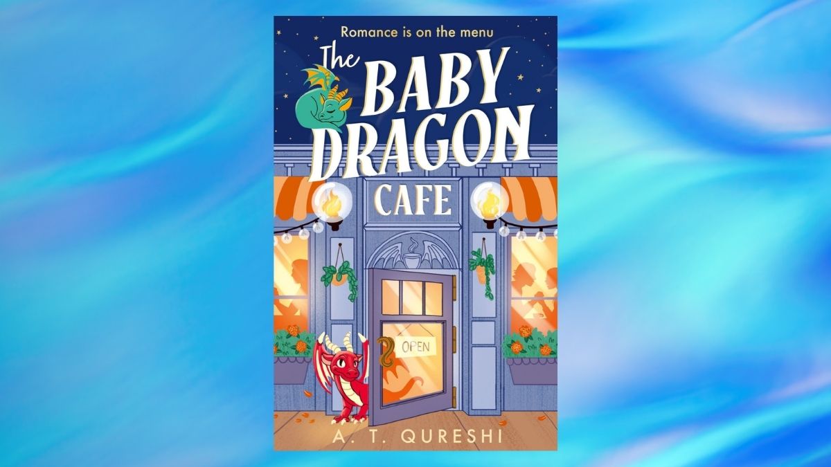 The Baby Dragon Cafe by A.T. Qureshi: A Magical Cozy Fantasy Romance
